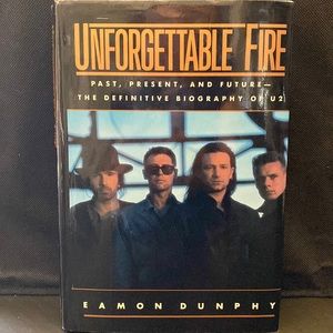 Vintage U2 Unforgettable Fire by Eamon Dunphy - Hardcover- like new condition